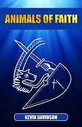 E-Book (epub) Animals of Faith von Kevin Davidson