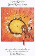 E-Book (epub) Fogo Sagrado Anwendungsbuch mit Arbeitskarten zu den Lichtwesenqualitäten von Katrin Kanzler, Bernd Kretzschmar