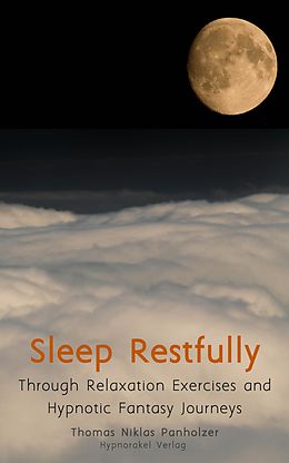 eBook (epub) Sleep Restfully de Thomas Niklas Panholzer Thomas Niklas Panholzer