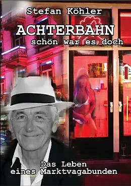 E-Book (epub) Achterbahn - schön war es doch von Stefan Köhler