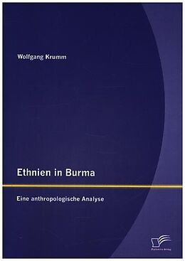 Kartonierter Einband Ethnien in Burma: Eine anthropologische Analyse von Wolfgang Krumm