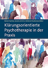 E-Book (pdf) Klärungsorientierte Psychotherapie in der Praxis von Rainer Sachse, Sandra Schirm, Stefanie Kiszkenow-Bäker