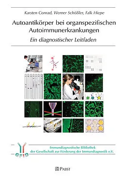 E-Book (pdf) Autoantikörper bei organspezifischen Autoimmunerkrankungen von Karsten Conrad, Werner Schößler, Falk Hiepe