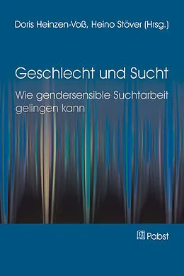 E-Book (pdf) Geschlecht und Sucht von Heino Stöver