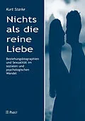 E-Book (pdf) Nichts als die reine Liebe von Kurt Starke