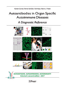 eBook (pdf) Autoantibodies in Organ Specific Autoimmune Diseases  A Diagnostic Reference de Karsten Conrad, Werner Schößler, Falk Hiepe