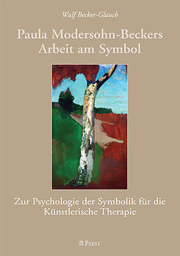 E-Book (pdf) Paula Modersohn-Beckers Arbeit am Symbol von Wulf Becker-Glauch
