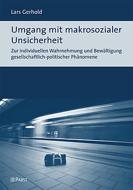 E-Book (pdf) Umgang mit makrosozialer Unsicherheit von Lars Gerhold