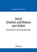 E-Book (pdf) Durch Emotion und Distanz zum Selbst von Elisabeth Ganseforth