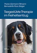 E-Book (pdf) Tiergestützte Therapie im Freiheitsentzug von Theres Germann-Tillmann, Bernadette Roos Steiger