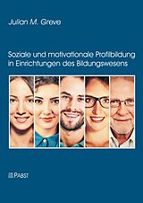 E-Book (pdf) Soziale und motivationale Profilbildung in Einrichtungen des Bildungswesens von Julian M. Greve
