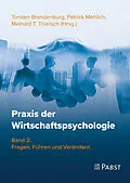 E-Book (pdf) Praxis der Wirtschaftspsychologie von Torsten Brandenburg, Patrick Mehlich, Meinald T. Thielsch