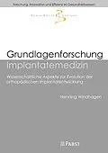 E-Book (pdf) Grundlagenforschung Implantatemedizin von Henning Windhagen