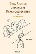 E-Book (pdf) Irre, Richter und andere Merkwürdigkeiten von Thomas Wolf