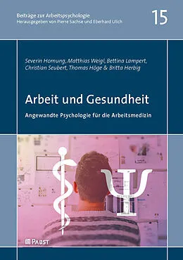 E-Book (pdf) Arbeit und Gesundheit von Severin Hornung, Matthias Weigl, Bettina Lampert