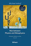 E-Book (pdf) Man between Physics and Metaphysics von Michael Imhof