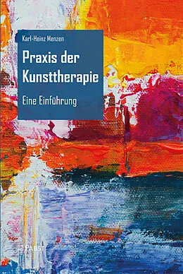 E-Book (pdf) Praxis der Kunsttherapie von Karl-Heinz Menzen