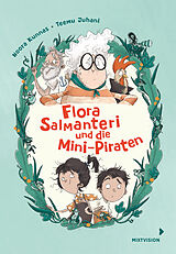 Fester Einband Flora Salmanteri und die Mini-Piraten Band 1 von Noora Kunnas