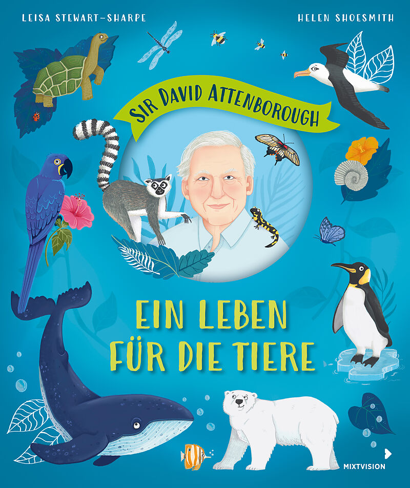 Sir David Attenborough  Ein Leben für die Tiere