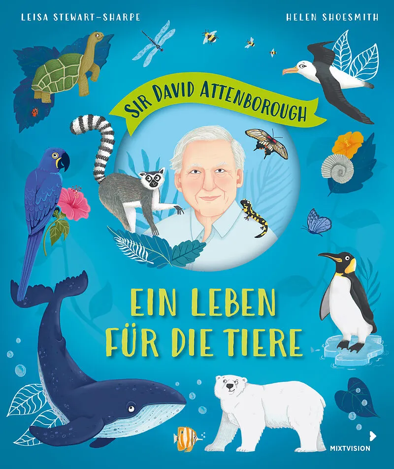 Sir David Attenborough  Ein Leben für die Tiere