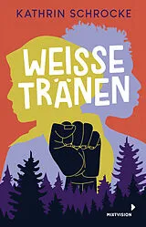 Kartonierter Einband Weiße Tränen von Kathrin Schrocke
