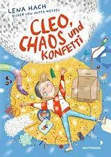 Fester Einband Cleo, Chaos und Konfetti von Lena Hach