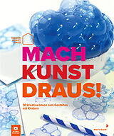 Fester Einband Mach Kunst draus! von 