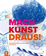 Fester Einband Mach Kunst draus! von 