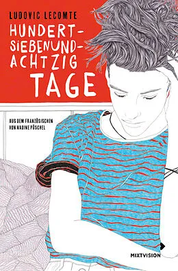 E-Book (epub) Hundertsiebenundachtzig Tage von Ludovic Lecomte