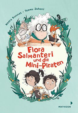E-Book (epub) Flora Salmanteri und die Minipiraten Band 1 von Noora Kunnas