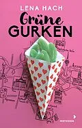 E-Book (epub) Grüne Gurken von Lena Hach
