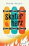 E-Book (epub) Skaterherz von Brenda Heijnis