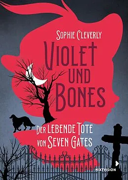 E-Book (epub) Violet und Bones von Sophie Cleverly