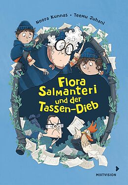 E-Book (epub) Flora Salmanteri und der Tassen-Dieb Band 2 von Noora Kunnas