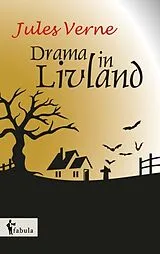 Fester Einband Ein Drama in Livland von Jules Verne
