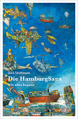 Kartonierter Einband Die HamburgSaga von Dierk Strothmann