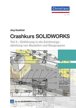 Kartonierter Einband (Kt) Crashkurs SolidWorks - Teil 3 von Jörg Stadtfeld