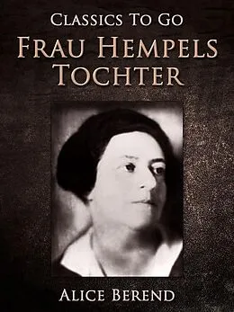 E-Book (epub) Frau Hempels Tochter von Alice Berend