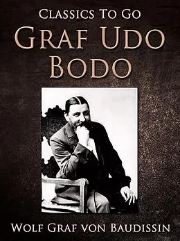 E-Book (epub) Graf Udo Bodo von Wolf Graf von Baudissin Freiherr von Schlicht