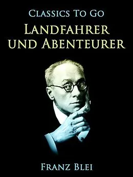 E-Book (epub) Landfahrer und Abenteurer von Franz Blei