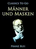 E-Book (epub) Männer und Masken von Franz Blei