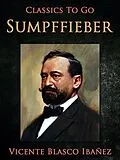 E-Book (epub) Sumpffieber von Vicente Blasco Ibañez