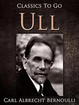 E-Book (epub) Ull von Carl Albrecht Bernoulli