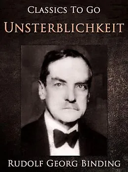 E-Book (epub) Unsterblichkeit von Rudolf Georg Binding