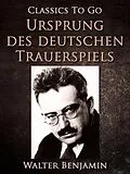 E-Book (epub) Ursprung des deutschen Trauerspiels von Walter Benjamin