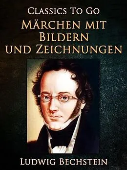 E-Book (epub) Märchen mit Bildern und Zeichnungen von Ludwig Bechstein