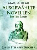 E-Book (epub) Ausgewählte Novellen - Erster Band von Steen Steensen Blicher