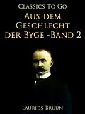 E-Book (epub) Aus dem Geschlecht der Byge - Band 2 von Laurids Bruun