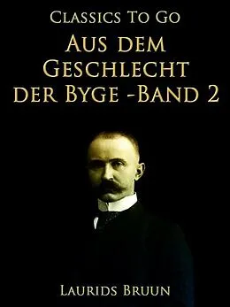 E-Book (epub) Aus dem Geschlecht der Byge - Band 2 von Laurids Bruun