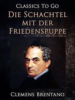 E-Book (epub) Die Schachtel mit der Friedenspuppe von Clemens Brentano